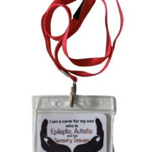 Carers Lanyard Son who is epileptic, autistic, sensory issues