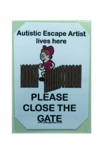 Autistic Escape Artist lives here please close the gate poster – ASD ...