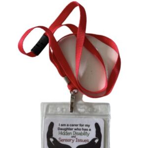 Carers Lanyard-daughter who has a hidden disability & sensory issues