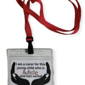 Carers Lanyard-YOUNG CHILD WHO IS AUTISTIC AND NON VERBAL