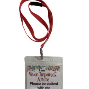 I am Vision Impaired & Autistic Lanyard